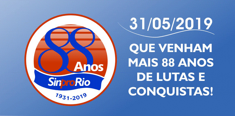Sinpro-Rio completa 88 anos!