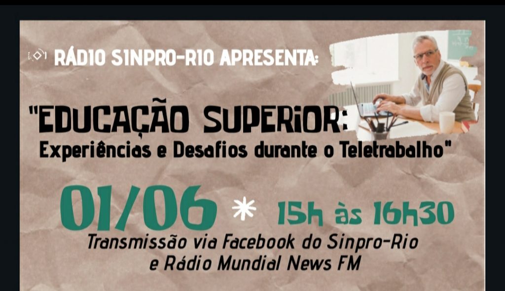 Rádio Sinpro-Rio abordará Ed.  Superior dia 1° de junho, às 15h