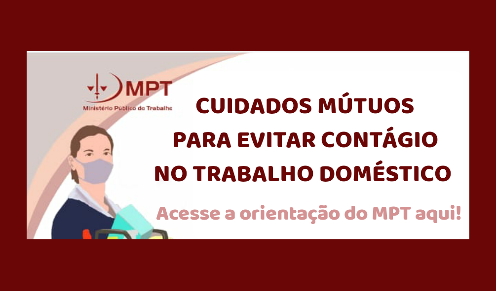 MPT lança orientações para evitar contágio no trabalho doméstico