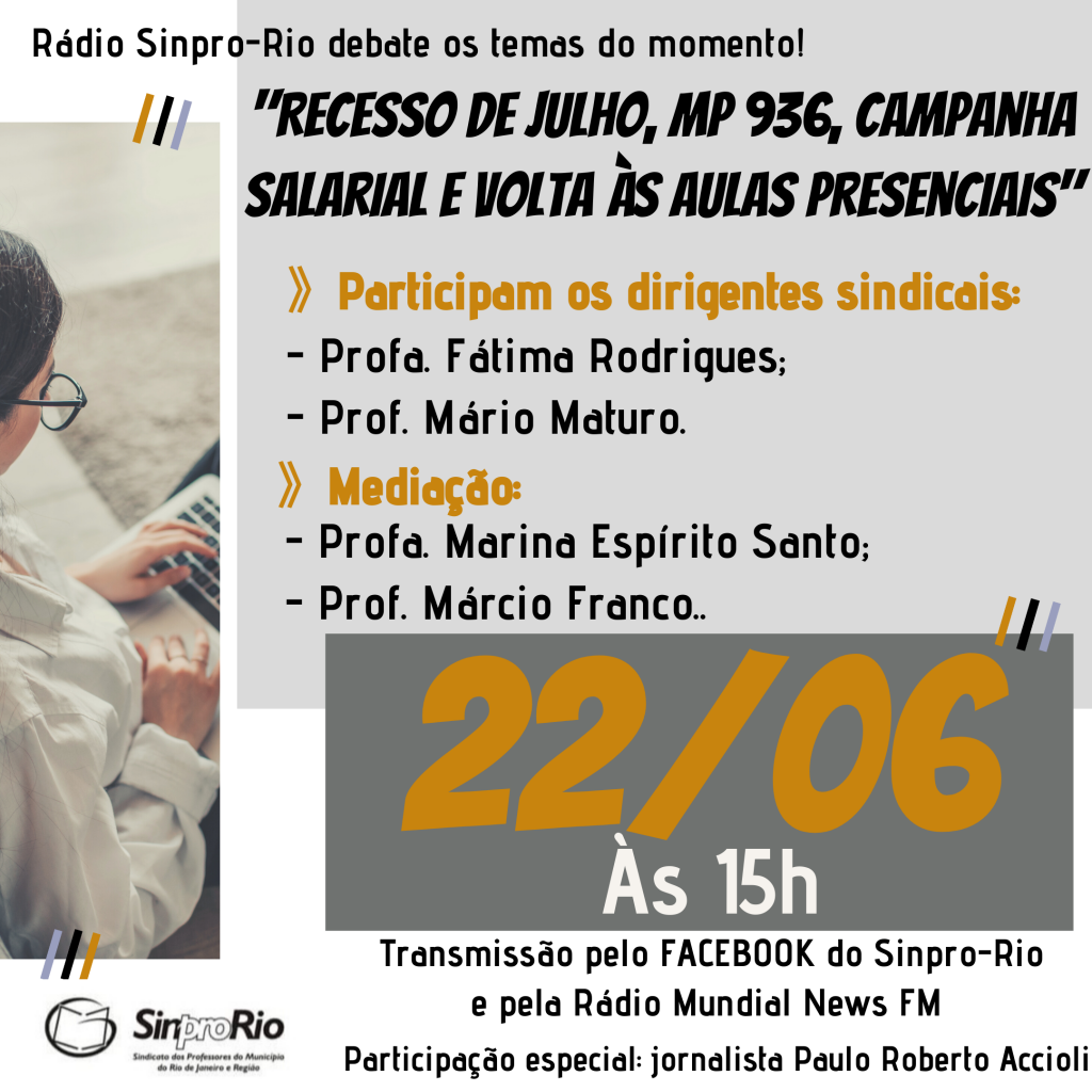 Rádio Sinpro-Rio dia 22/06, 15h!
