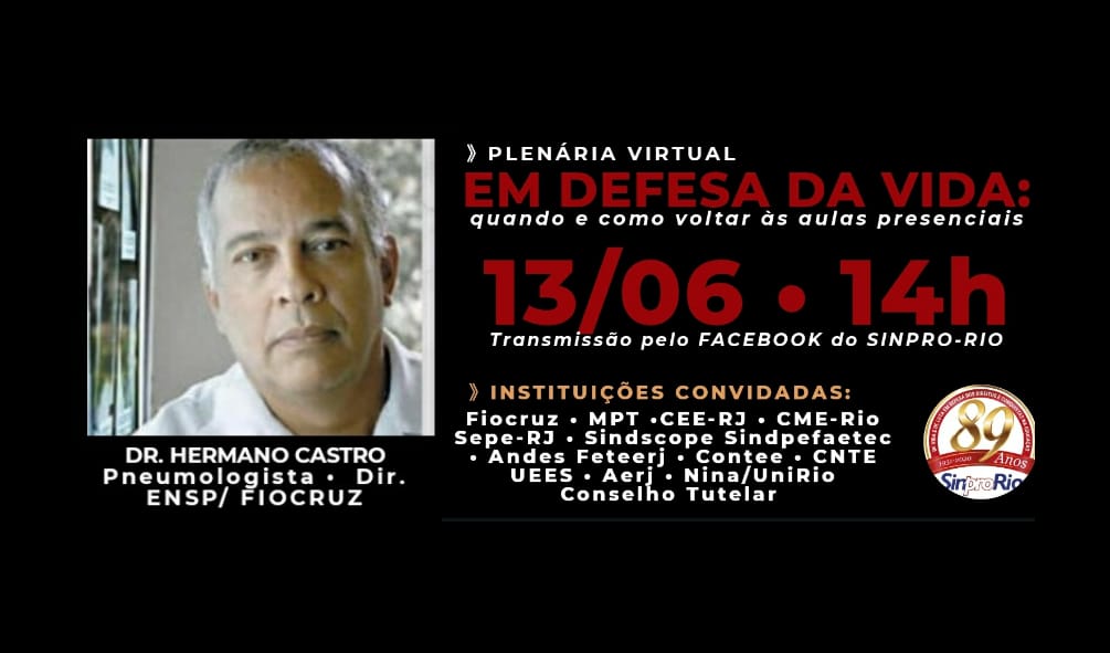 Dr. Hermano Castro – participação na Plenária Virtual : “Em Defesa da Vida: quando e como retornar às aulas presenciais”