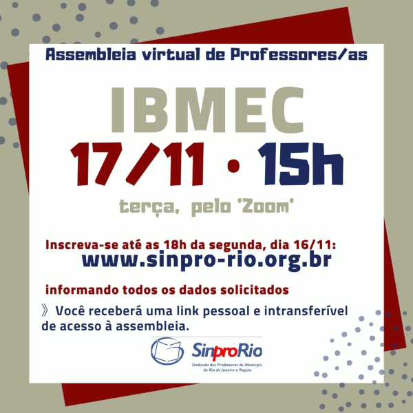 IBMEC: assembleia dia 17/11, às 15h. Inscrições por aqui!
