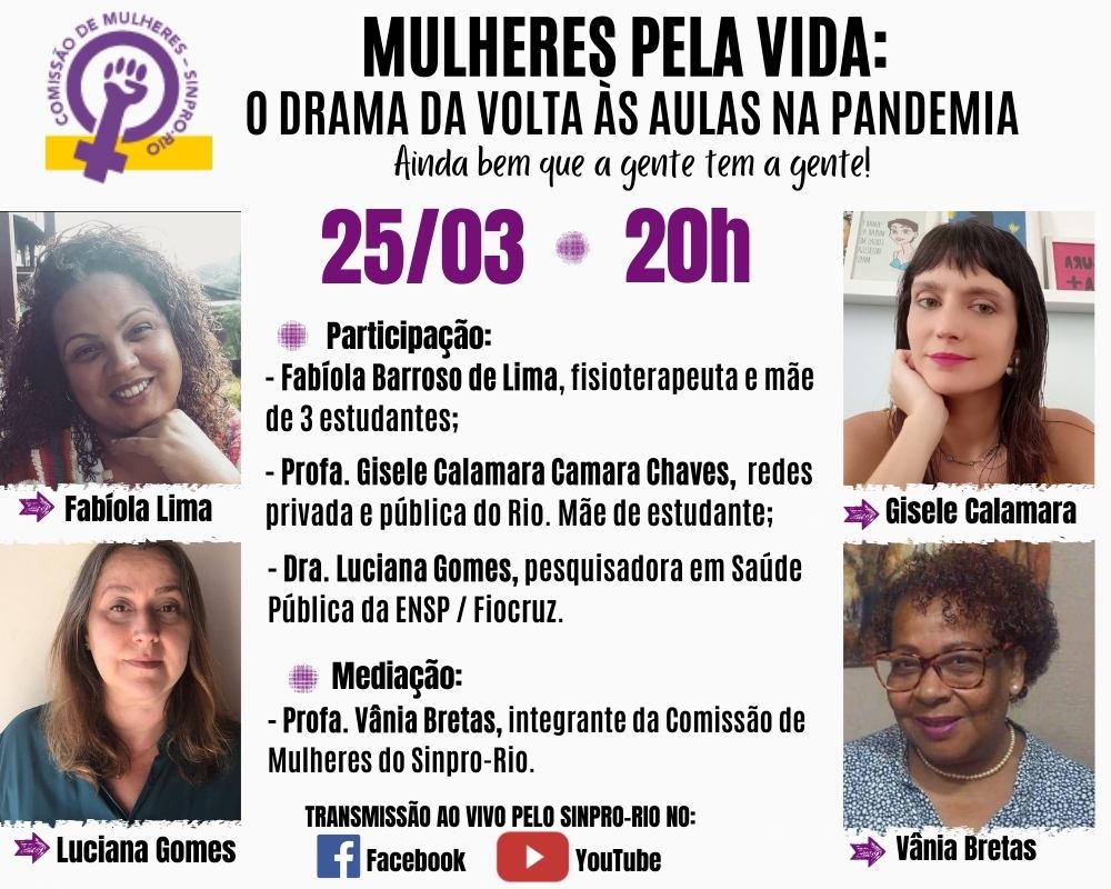 ‘Mulheres pela vida: o drama da volta às aulas na pandemia’ – 25/3, às 20h!