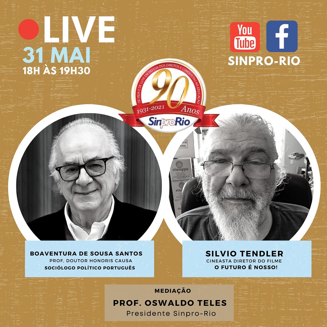 Live dos 90 ANOS traz debate com Boaventura Sousa Santos e Silvio Tendler