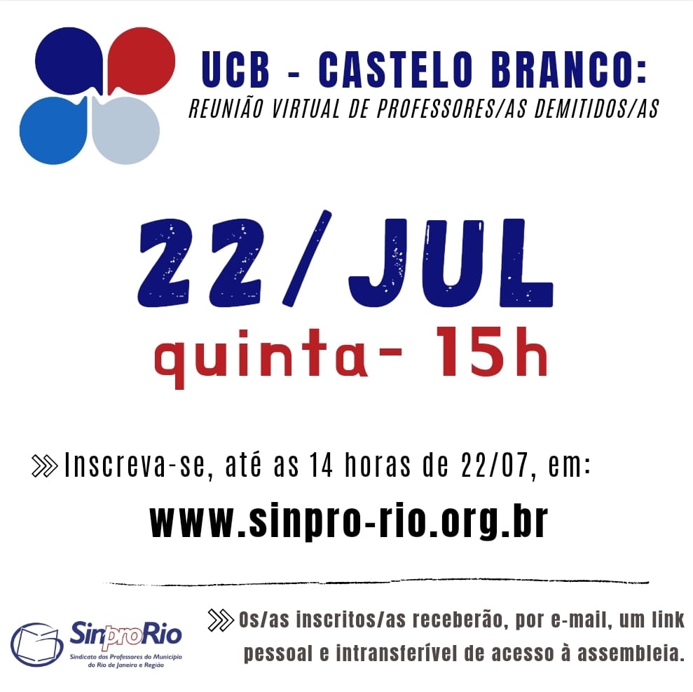 UCB – Castelo Branco: reunião de profs. demitidos/as dia 22/07, às 15h