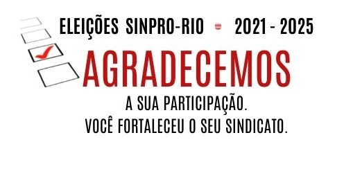 ELEIÇÕES SINPRO-RIO 2021-2025: conheça todo o histórico aqui!