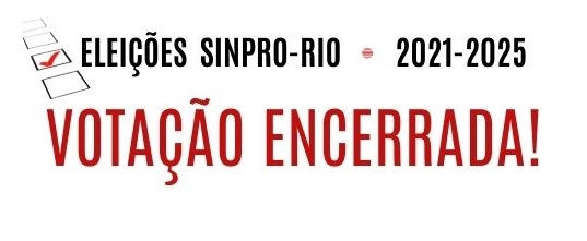 ELEIÇÕES SINPRO-RIO 2021-2025: VOTAÇÃO ENCERRADA!