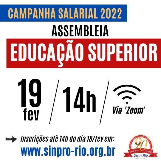 Campanha Salarial 2022- Ed. Superior: assembleia 19/fev, 14h. Inscreva-se já!