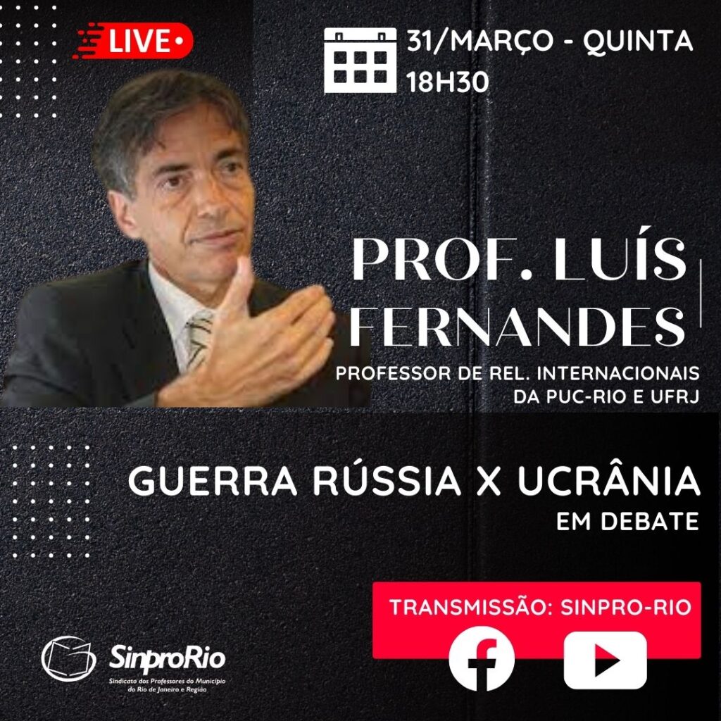 Rússia x Ucrânia em debate, com prof. Luís Fernandes: 31/3, às 18h30
