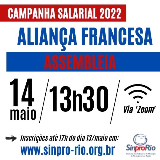Camp. Salarial 2022 – Aliança Francesa: assembleia 14/05, às 13h30. Inscreva-se!