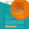 Debate ‘Formação Acadêmica e Consc. Política’: 11/6, às 9h!