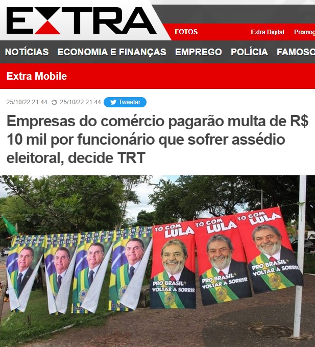 Extra: ‘Empresas do comércio pagarão multa de R$ 10 mil por funcionário que sofrer assédio eleitoral, decide TRT’