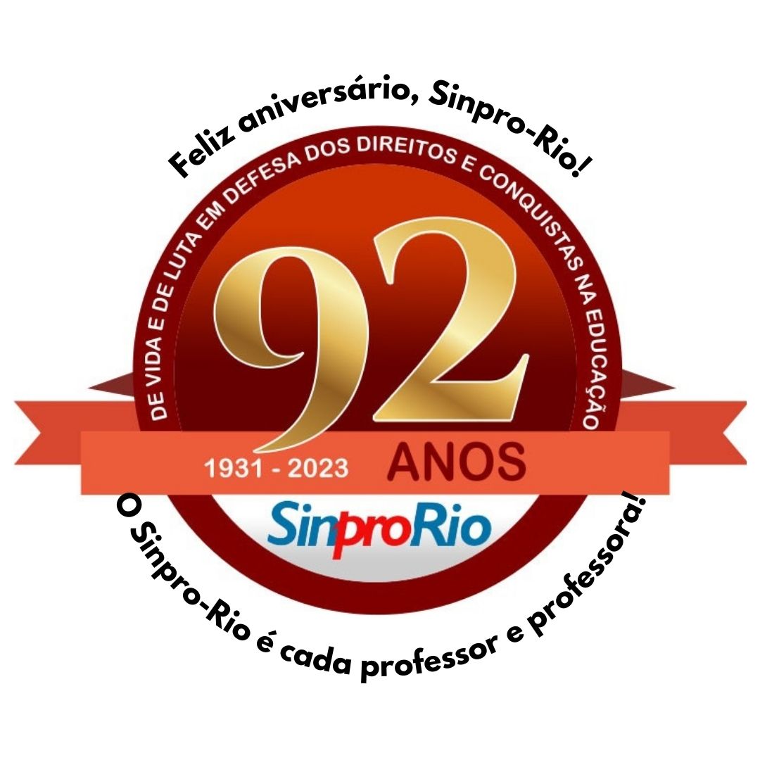 Sinpro-Rio comemora hoje, 31/05, 92 anos de resistência e luta!