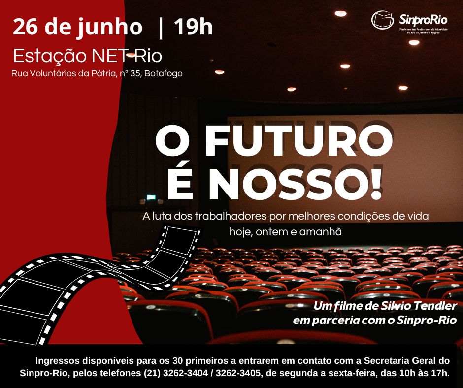 Estreia do filme “O FUTURO É NOSSO!”: dia 26/6, às 19h, no Estação NET Rio!