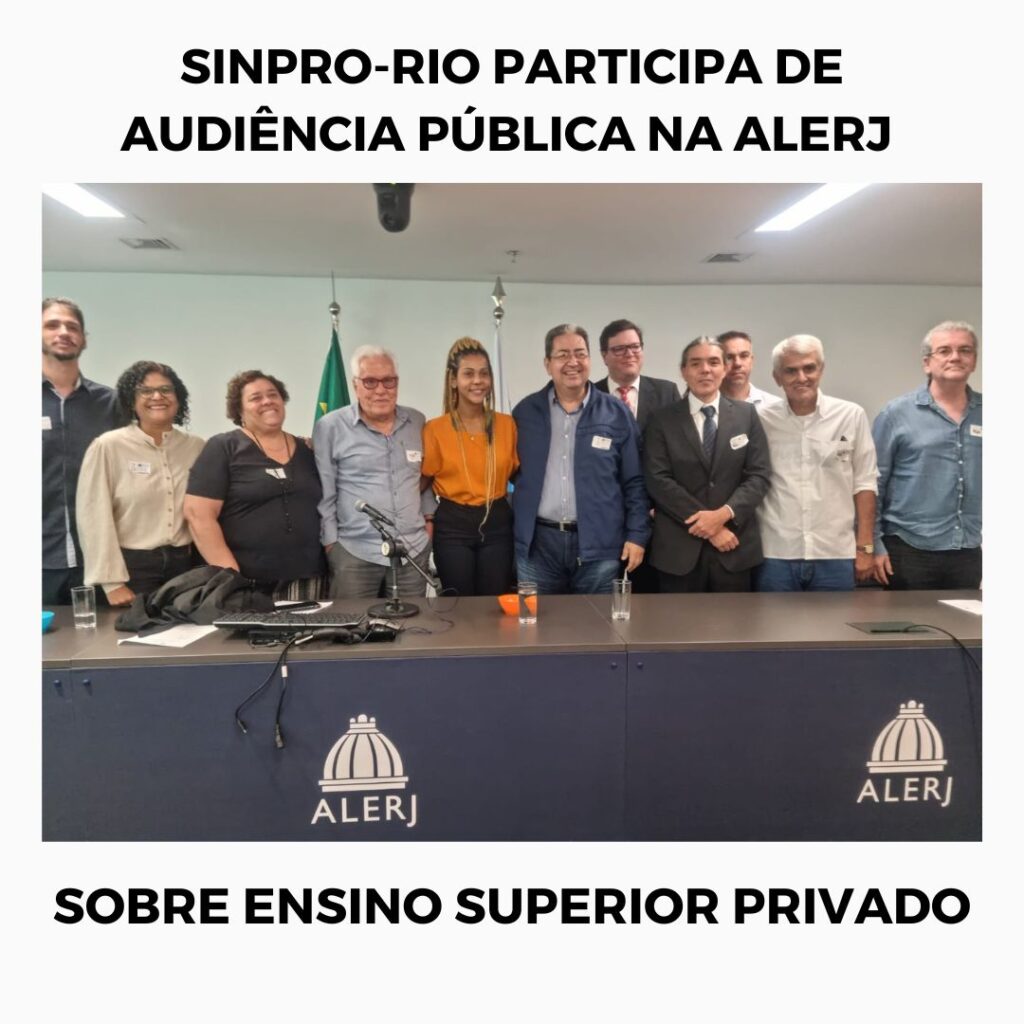 Sinpro-Rio participa de audiência pública na Alerj Sobre Ensino Superior Privado