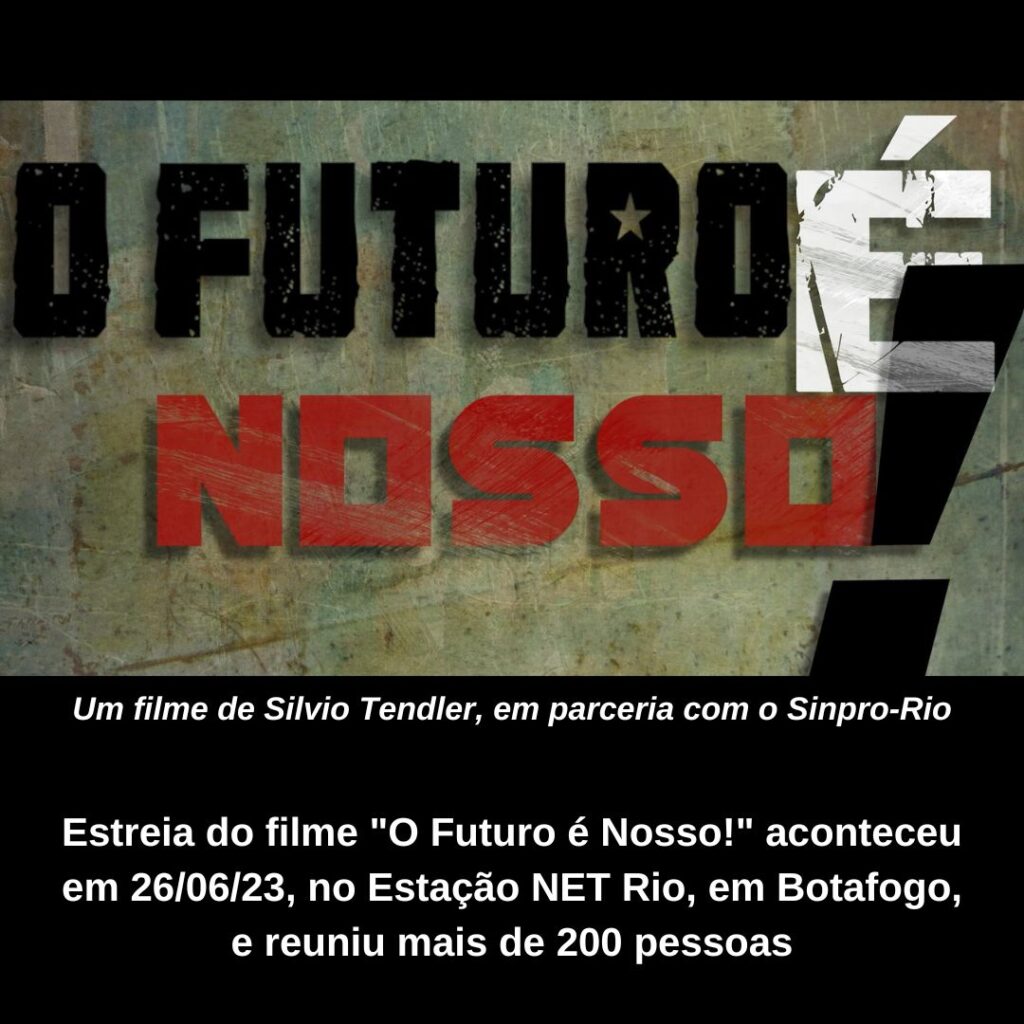 “O Futuro é Nosso!”, um filme dedicado aos professores/as e trabalhadores/as que movem o mundo