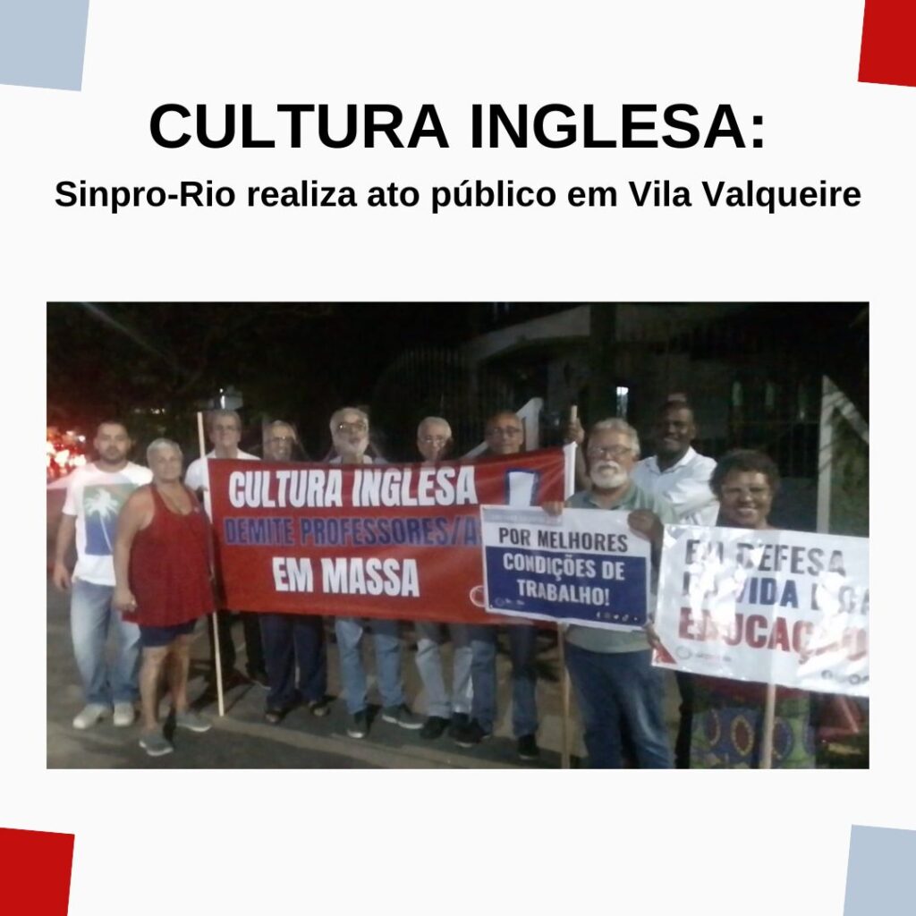 Sinpro-Rio realiza ato em frente à Cultura Inglesa de Vila Valqueire