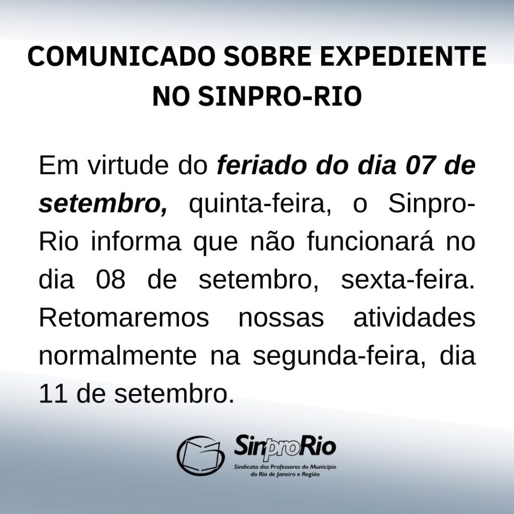 Comunicado sobre expediente no Sinpro-Rio: feriado de 7/setembro