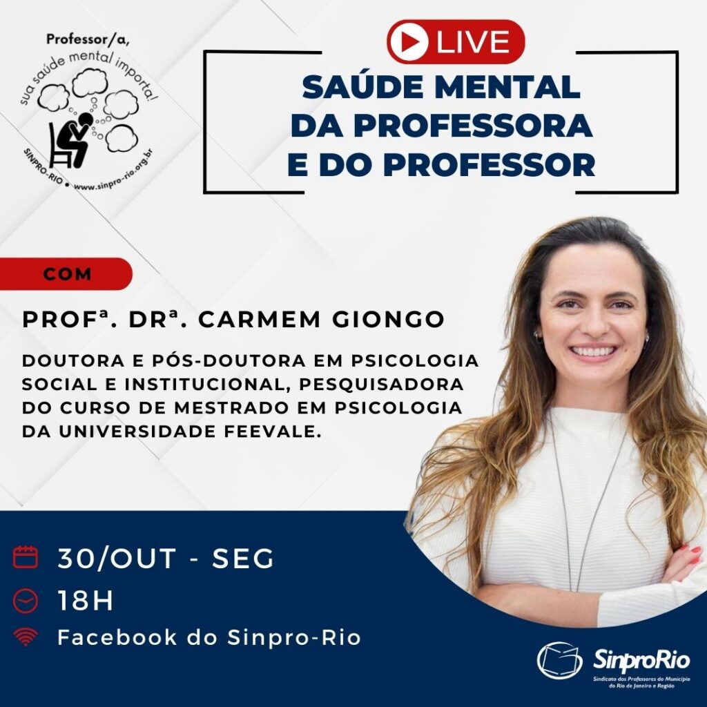 Live, dia 30/10: Saúde Mental do/a Professor/a: às 18h, com Profª. Dra. Carmem Giongo