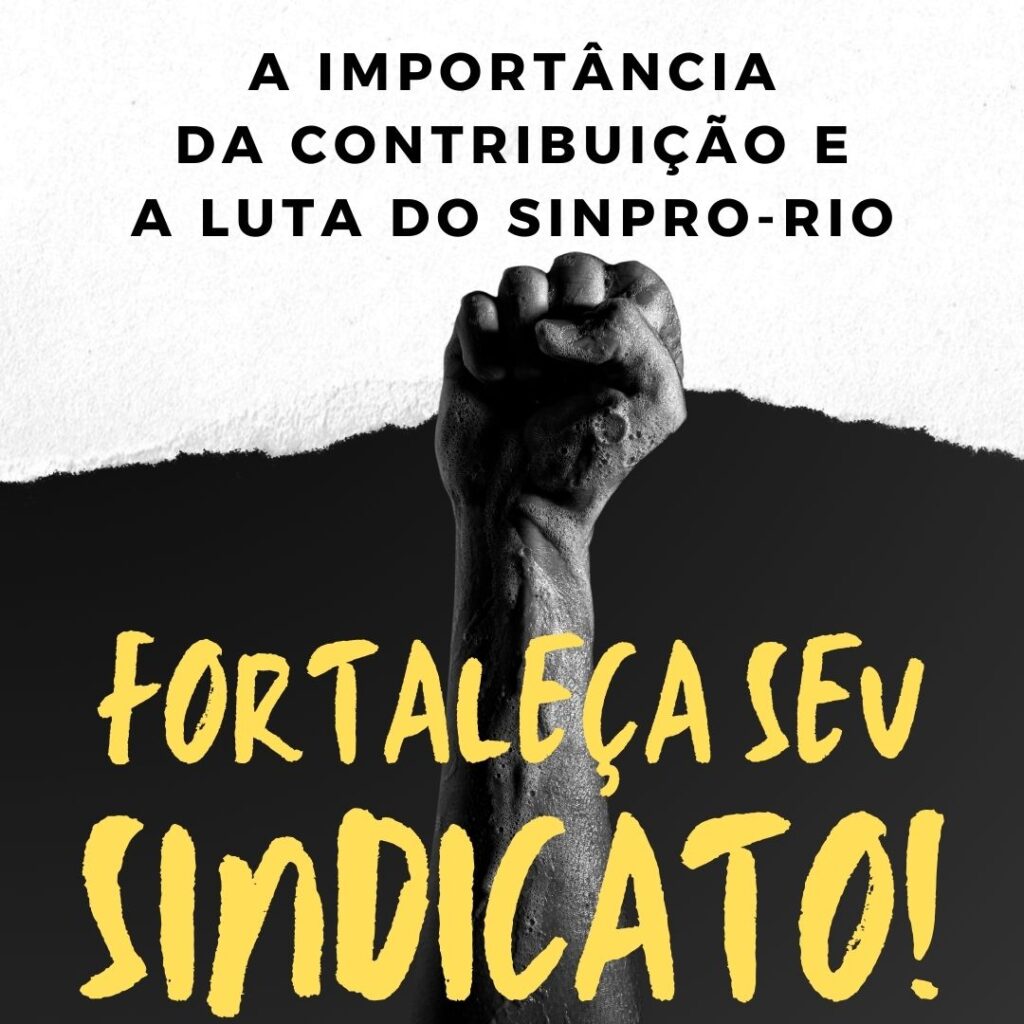 A importância da contribuição e a luta do Sinpro-Rio