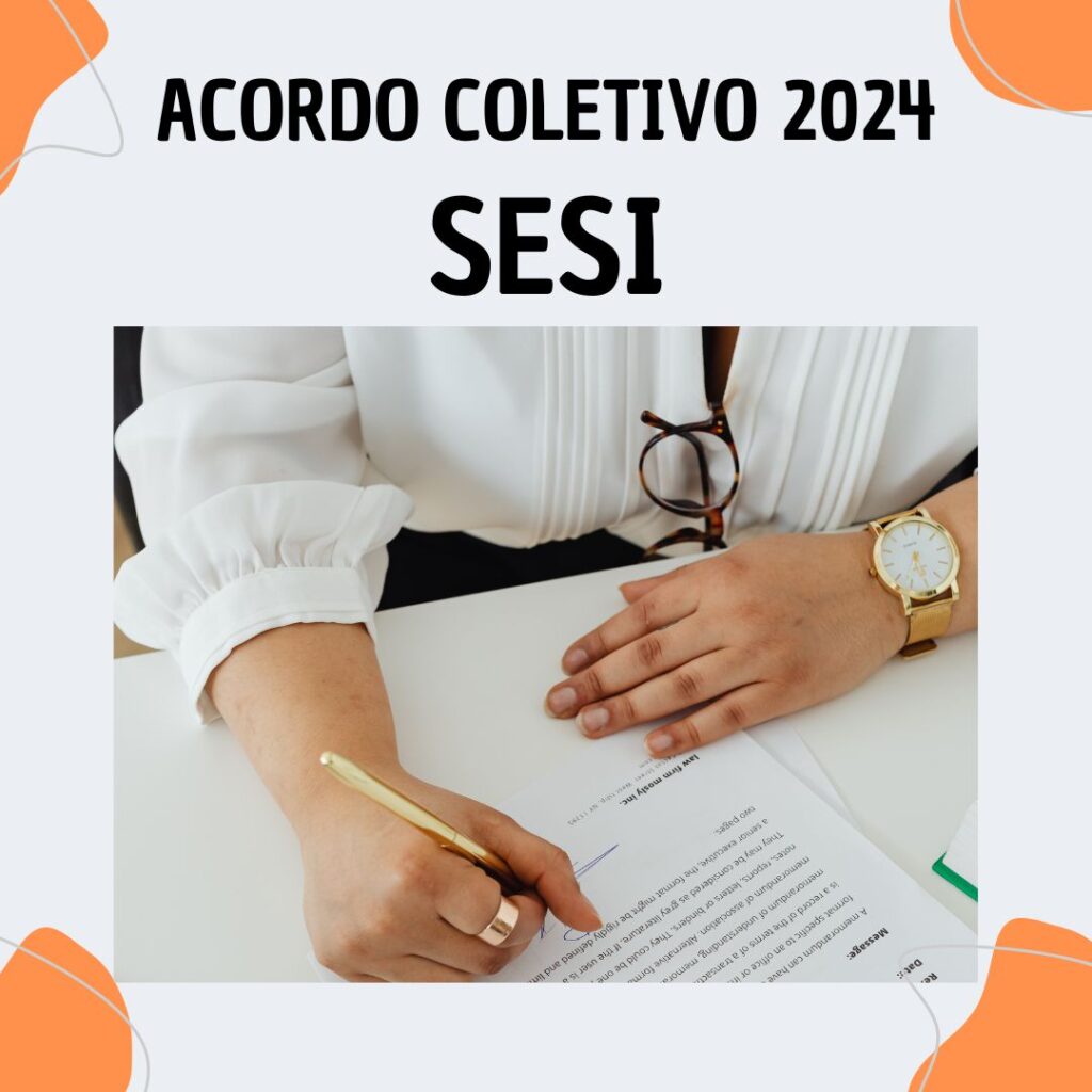 Camp. Salarial 2024 – SESI: assinado Acordo Coletivo de Trabalho