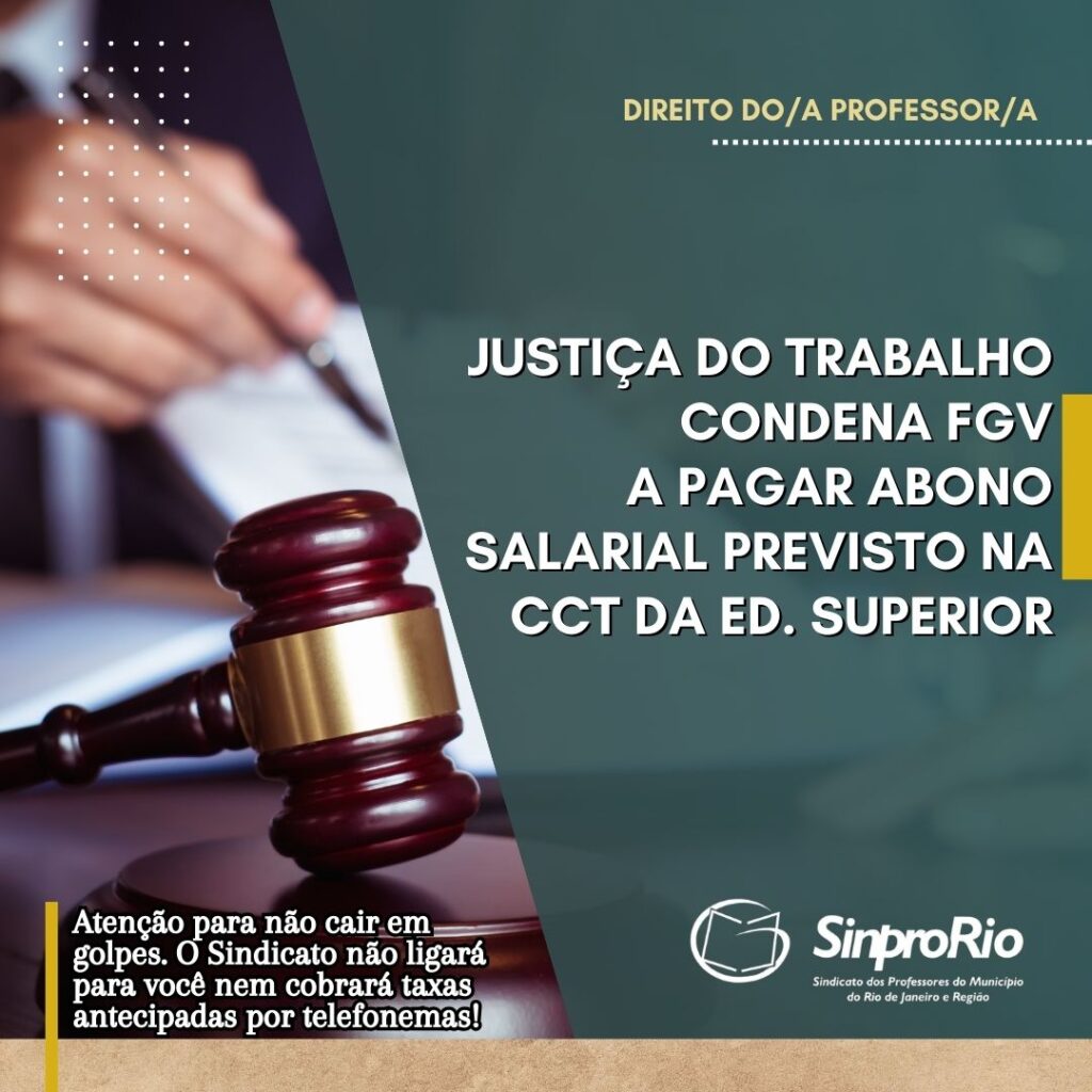 Justiça do Trabalho condena FGV a pagar abono salarial previsto na CCT da Ed. Superior