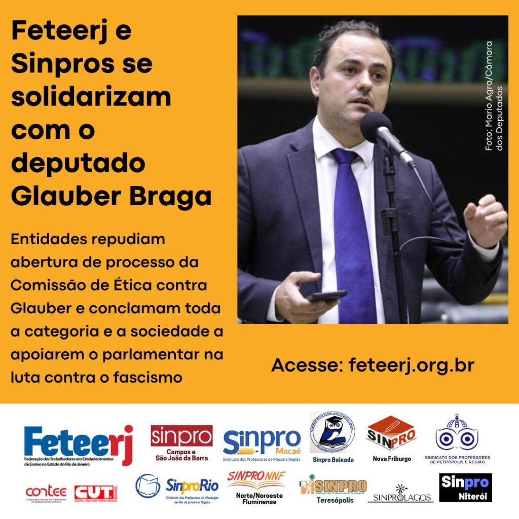 Nota de solidariedade da Feteerj e Sinpros ao deputado Glauber Braga